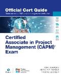 Certified Associate in Project Management CAPM Exam Official Cert Guide