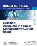 Certified Associate in Project Management CAPM Exam Official Cert Guide