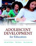 Adolescent Development For Educators With Myeducationlab With Enhanced Pearson Etext Loose Leaf Version Access Card Package