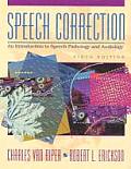Speech Correction An Introduction to Speech Pathology & Audiology