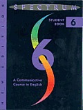 Spectrum: A Communicative Course in English-Level Six
