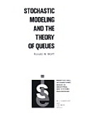 Stochastic Modeling & the Theory of Queues