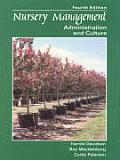 Nursery Management Administration & 4th Edition
