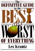 Definitive Guide To The Best & Worst Of Everyt