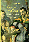 From El Greco To Goya Painting In Spain 1561 1828