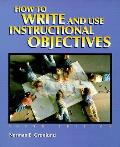 How To Write & Use Instructional Objecti