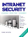 Intranet Security Stories From The Trenc