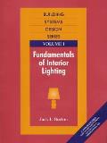 Fundamentals Of Interior Lighting Volume 1