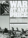 War at Any Price: World War II in Europe, 1939-1945