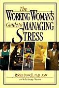 The Working Woman's Guide to Managing Stress