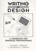 Writing by Design A Handbook for Technical Professionals