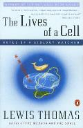 Lives of a Cell Notes of a Biology Watcher