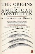 The Origins of the American Constitution: A Documentary History