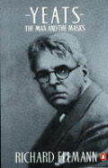 Yeats The Man & The Masks