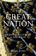 Great Nation France from Louis XV to Napoleon