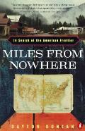 Miles From Nowhere In Search Of The Amer