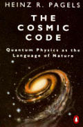 Cosmic Code Quantum Physics As The Language of Nature