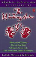 Working Actor A Guide To Profession Revised Edition