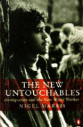 New Untouchables Immigration & The New