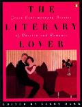 Literary Lover Great Contemporary Stories of Passion & Romance