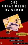 500 Great Books By Women A Readers Guide