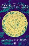 Anatomy Of Fate Astrology & Kabbalah