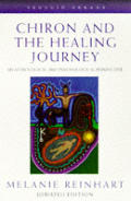 Chiron & The Healing Journey