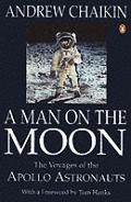 Man On The Moon The Voyages Of The Apollo