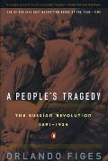 Peoples Tragedy A History of the Russian Revolution
