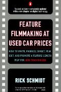 Feature Filmmaking At Used Car Prices Re