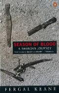 Season of Blood: A Rwandan Journey