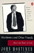 Murderers & Other Friends Another Part O