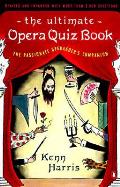 Ultimate Opera Quiz Book