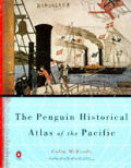Penguin Historical Atlas Of The Pacific