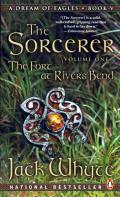 The Sorcerer: The Fort At Rivers Bend: Camulod 5