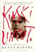 Kinski Uncut The Autobiography of Klaus Kinski
