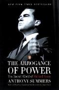 Arrogance Of Power Richard M Nixon