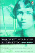 Margaret Mead & The Heretic