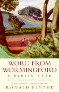 Word From Wormingford A Parish Year