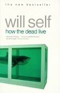 How The Dead Live