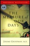 The Measure of Our Days: New Beginnings at Life's End