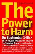 Power To Harm Mind Medicine & Murder On