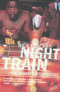 Night Train The Sonny Liston Story