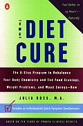 Diet Cure the 8 Step Program to Rebalance Your Body Chemistry & End Food Cravings Weight Problems & Mood Swings Now