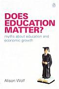 Does Education Matter Myths about Education & Economic Growth