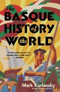 Basque History of the World the Story of a Nation