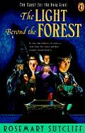 Arthurian Trilogy 02 Light Beyond The Forest The Quest For