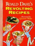 Roald Dahl's Revolting Recipes
