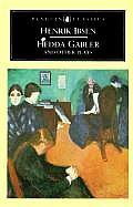 Hedda Gabler & Other Plays The Pillars of the Community The Wild Duck Hedda Gabler