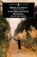 Lady Macbeth Of Mtsensk & Other Stories